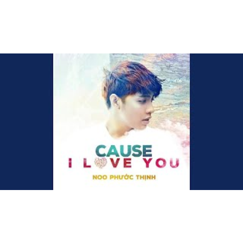 Cause I Love You