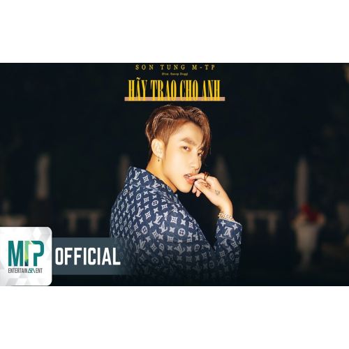 SƠN TÙNG M-TP | HÃY TRAO CHO ANH ft. Snoop Dogg | Official MV