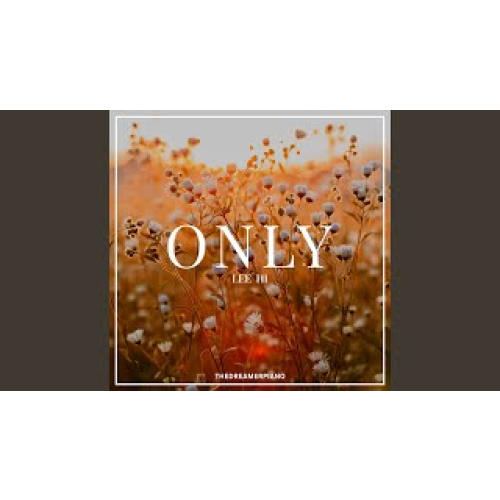 ONLY