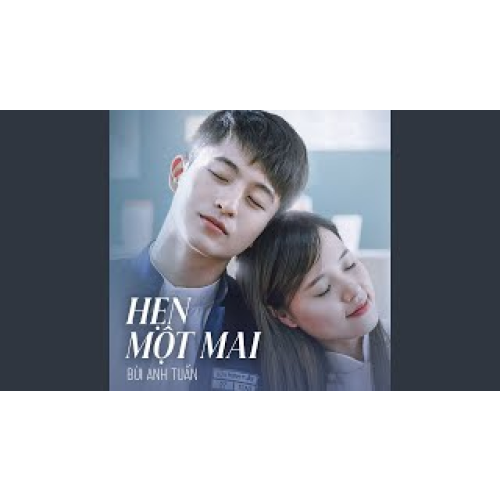 Hẹn Một Mai (From" 4 Năm 2 Chàng 1 Tình Yêu")