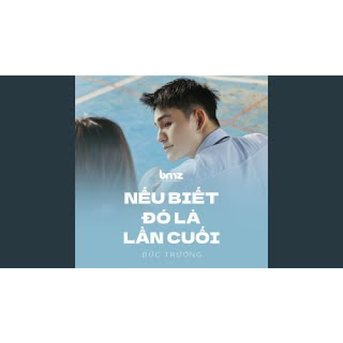 Nếu Biết Đó Là Lần Cuối