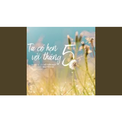 Ta Có Hẹn Với Tháng 5