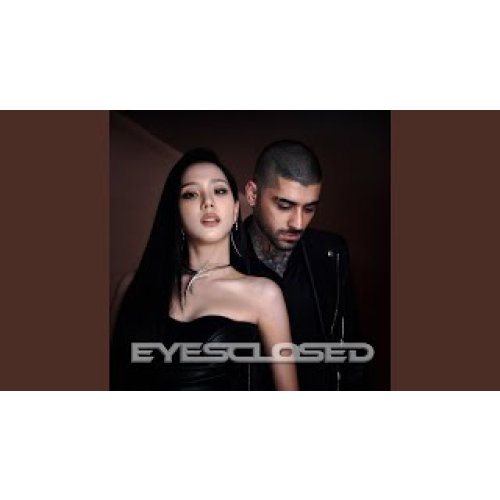 JISOO & ZAYN 'EYES CLOSED' Official Audio