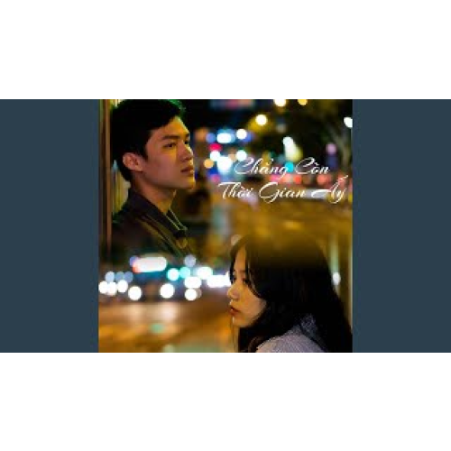Chẳng Còn Thời Gian Ấy