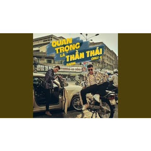 Quan Trọng Là Thần Thái (feat. Karik)