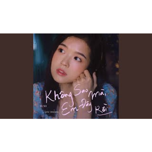 Không Sao Mà, Em Đây Rồi