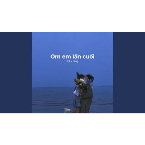 Ôm em lần cuối