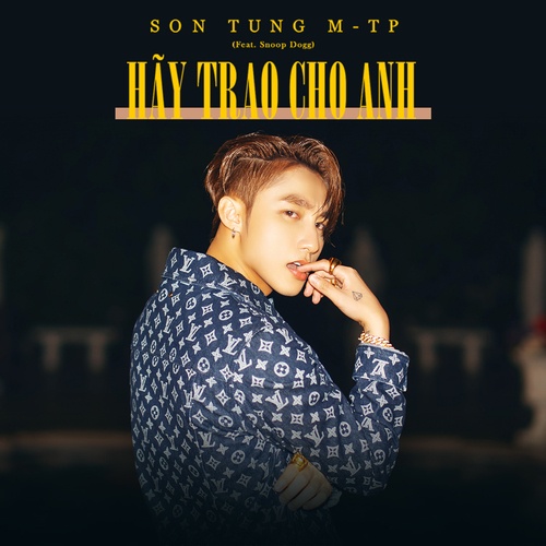 Hãy Trao Cho Anh (Single)