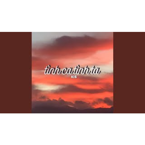 TÌNH CA TÌNH TA
