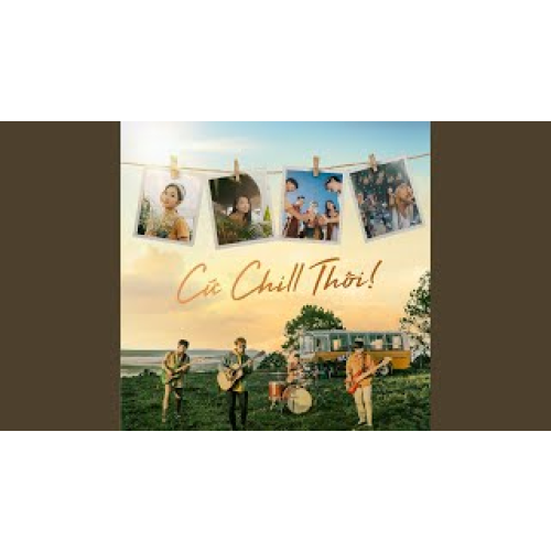 Cứ Chill Thôi